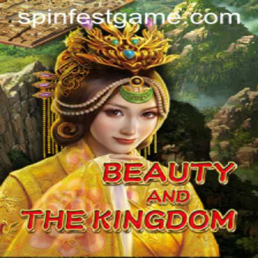 Unveiling BeautyAndTheKingdom: The Ultimate SpinFest Adventure