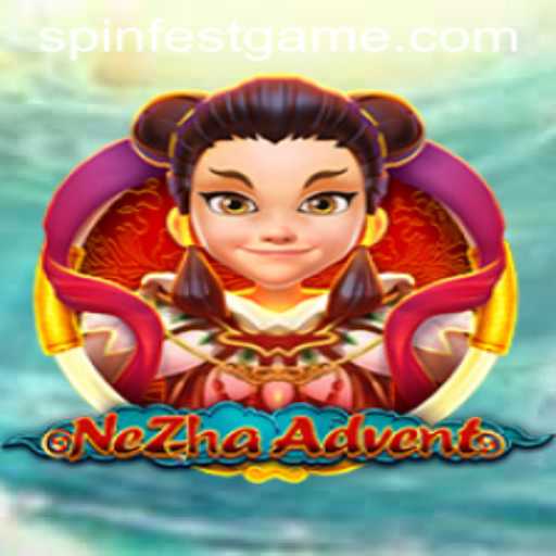 Unveiling NeZhaAdvent: Dive into the Thrilling World of SpinFest